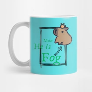 Man he is fog Mug